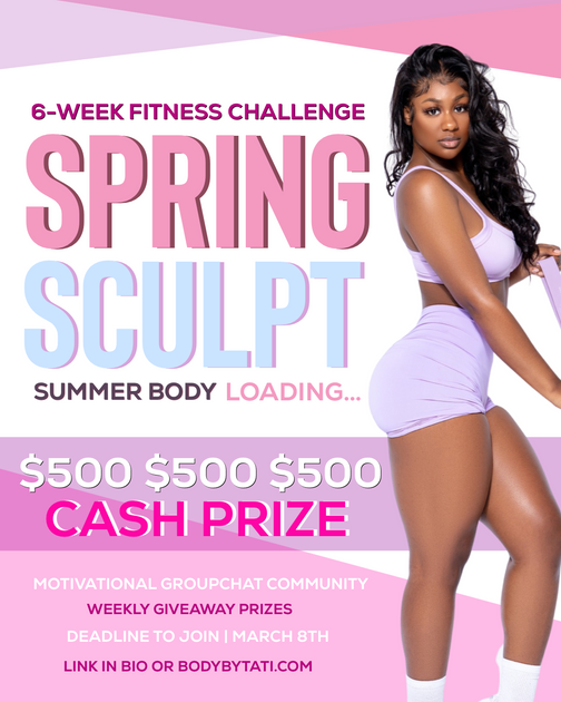 Spring Sculpt : 6-Week Fitness Challenge – BodyByTati